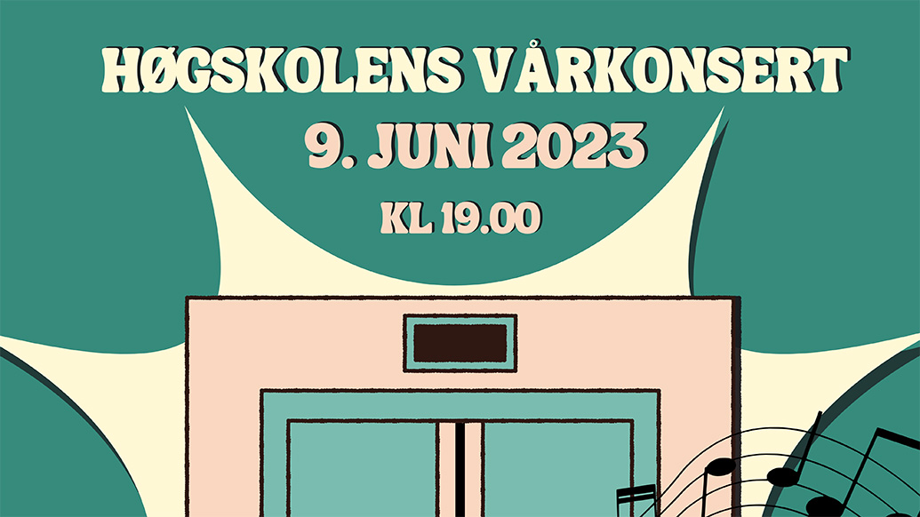Banner med tekst høgskolens vårkonsert 9. juni 2023 kl 19